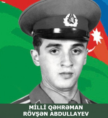 Milli Qəhrəman Rövşən Əbdülhüseyn oğlu Abdullayev